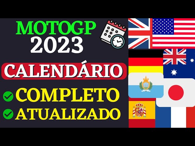 Calendário da MotoGP 2023: Confira as Datas e Locais das Corridas!