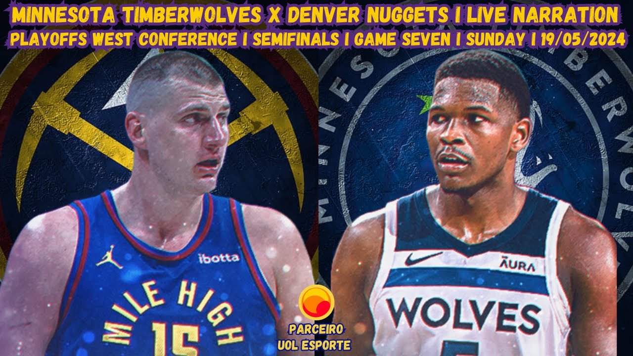Saiba onde assistir Denver Nuggets x Timberwolves jogo 7 e não perca nada!