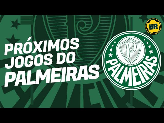 próximos jogos do palmeiras no brasileirão