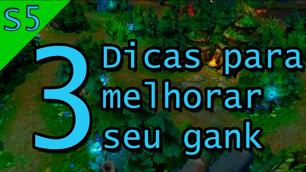 Dicas de g a n k: Como melhorar sua performance no jogo?
