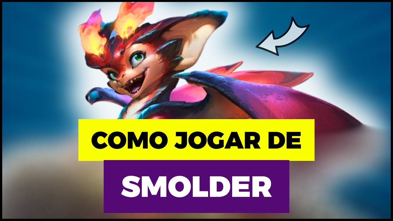 Como jogar de Smolder: Dicas e truques para se tornar um mestre dragão!