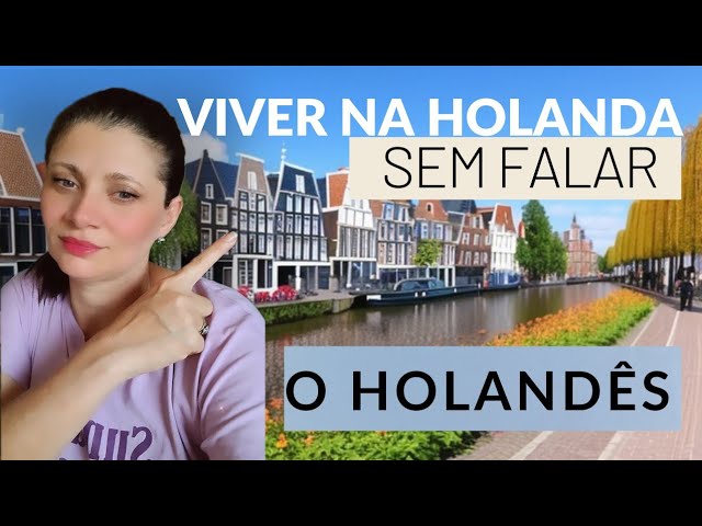 Como se fala Holanda em inglês corretamente? Aprenda já a diferença e use The Netherlands sem passar vergonha nunca mais na conversa.
