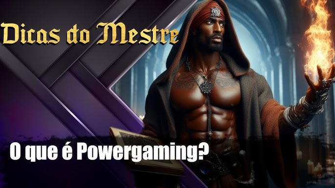 O que e powergaming no RPG? Descubra agora esse jeito de jogar focado em otimizar tudo.