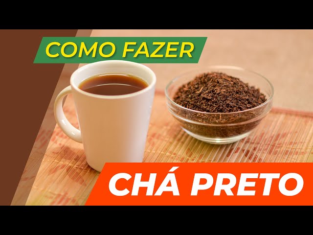 Chá preto: como fazer em casa.