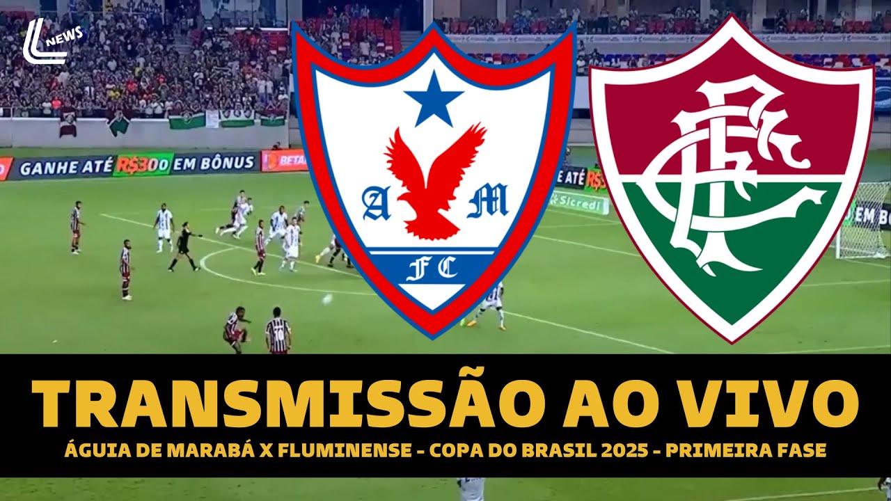Águia de Marabá x Fluminense: como assistir o jogo ao vivo e onde ver transmissão