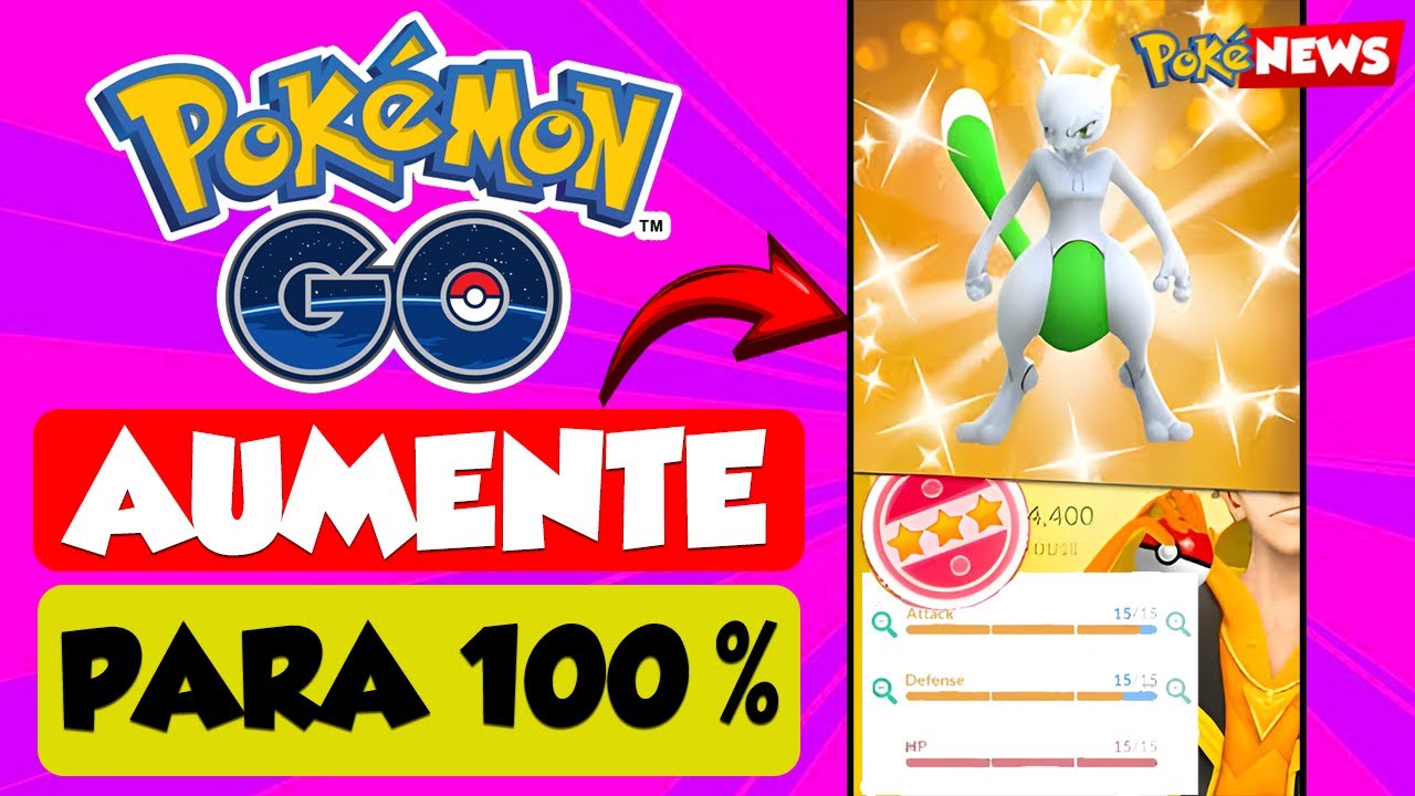 Como melhorar IV em Pokemon Go? (Passos simples para qualquer treinador!)